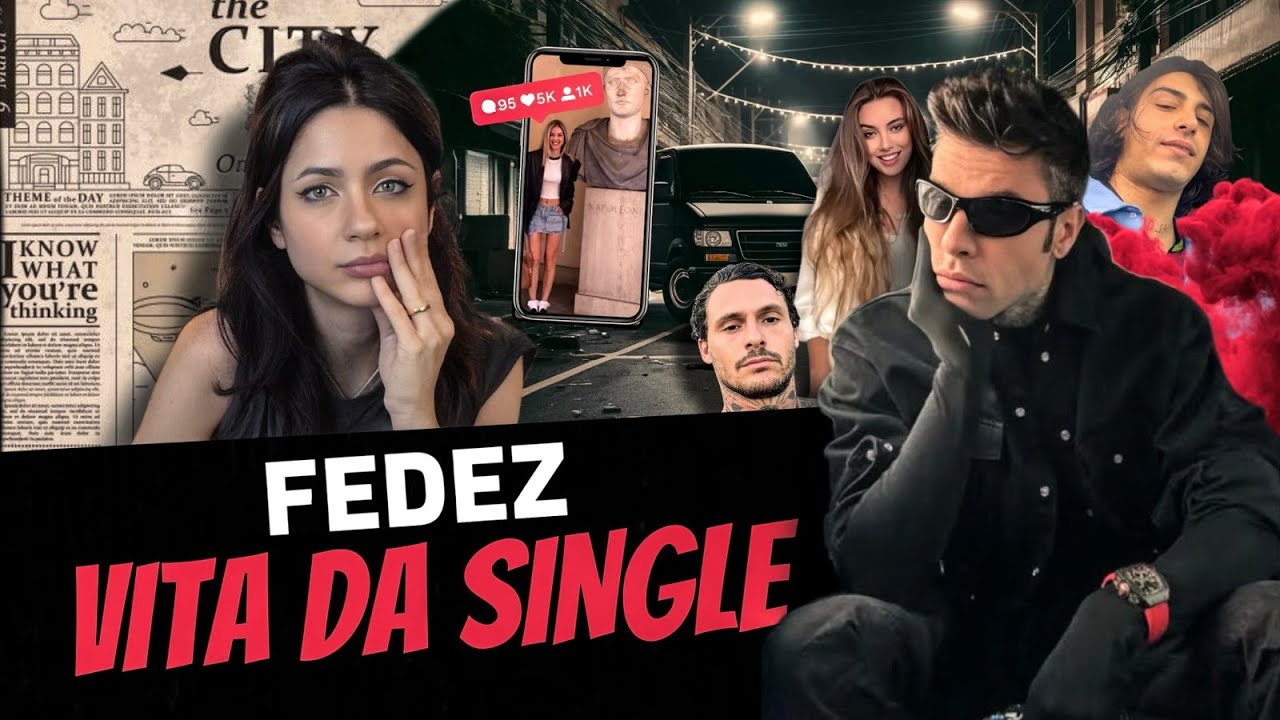 FEDEZ, VITA DA SINGLE