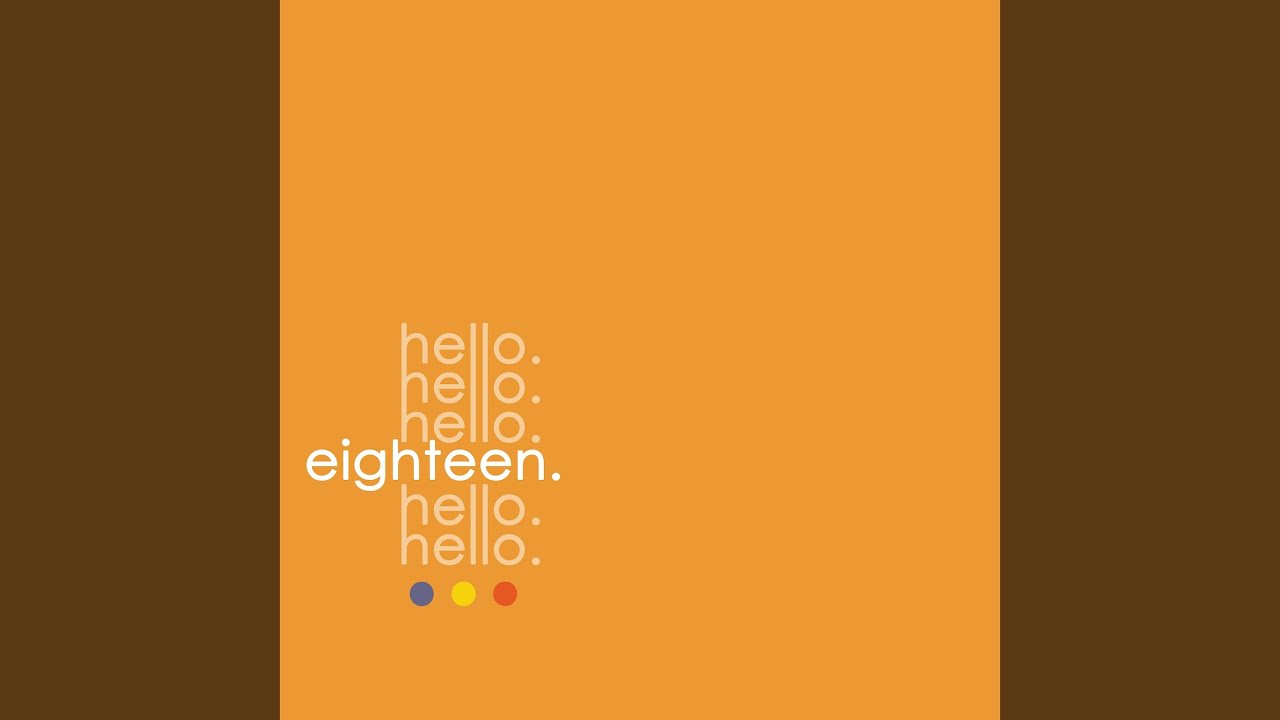 Eighteen