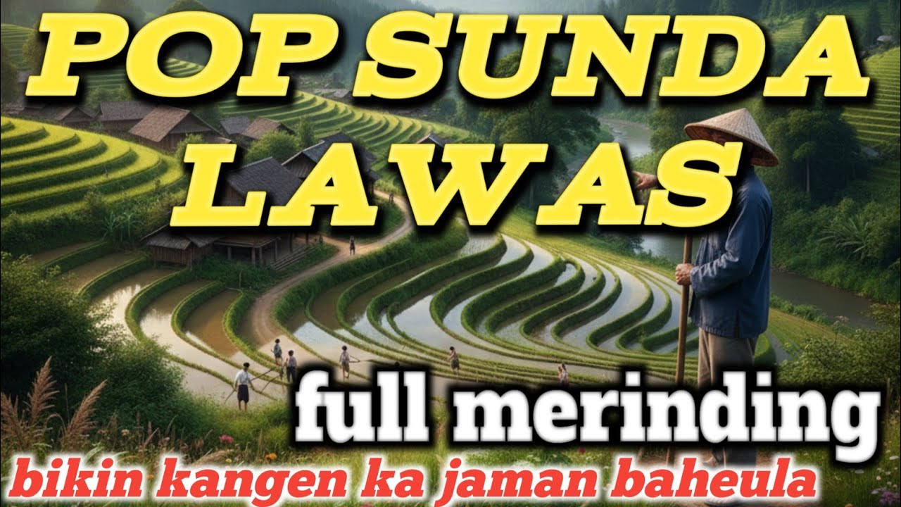 POP SUNDA  - LAGU SUNDA LAWAS NU JARANG DIPUTER 🎧 | MATAK KANGEN BEURAT