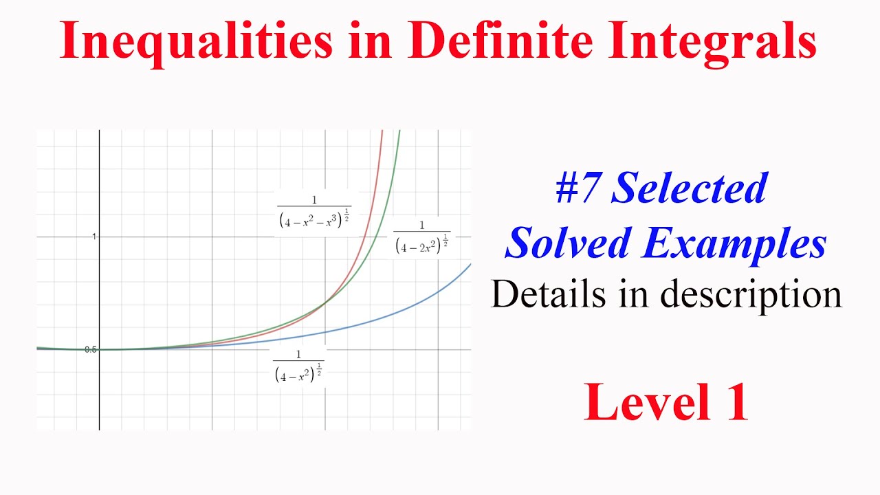 Inequalities in Definite Integrals | Level 1 | #7 Selected solved examples | Details in description