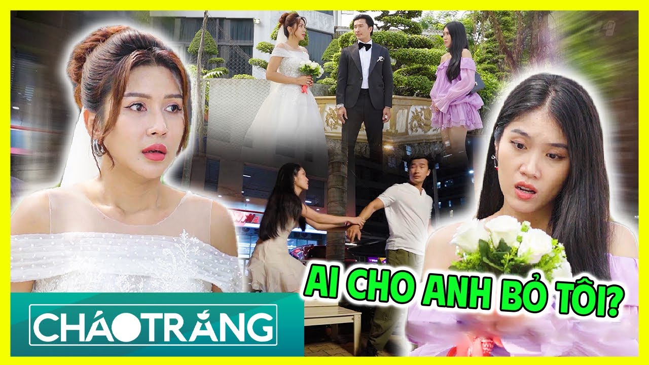 Bị GIẬT CHỒNG Tại Đám Cưới? Cô Dâu Bàng Hoàng Về Thân Phận Tiểu Tam | Cháo Trắng | Phim Việt Nam Mới