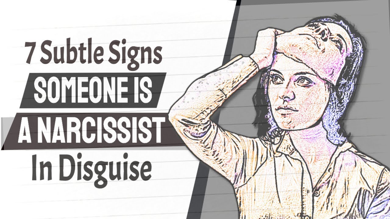7 Subtle Signs That Someone Is Actually A Narcissist In Disguise