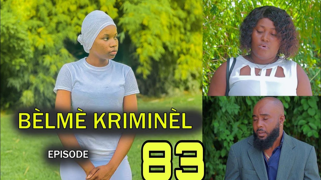BÈLMÈ KRIMINÈL EPIZOD 83 ZOMBI A LAGE MINI SERI  NOUVO FEYTON 2024
