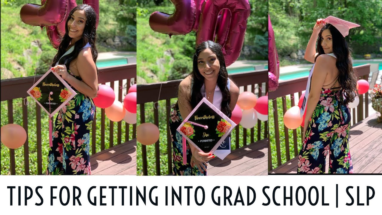 Tips For Getting Into Grad School | Speech Pathology