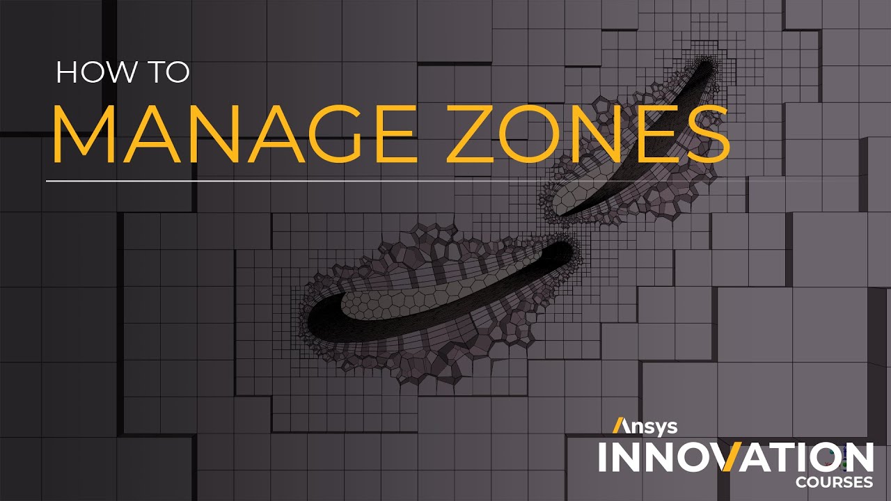 How to Manage Zones in Ansys Fluent Meshing’s Watertight Geometry Workflow