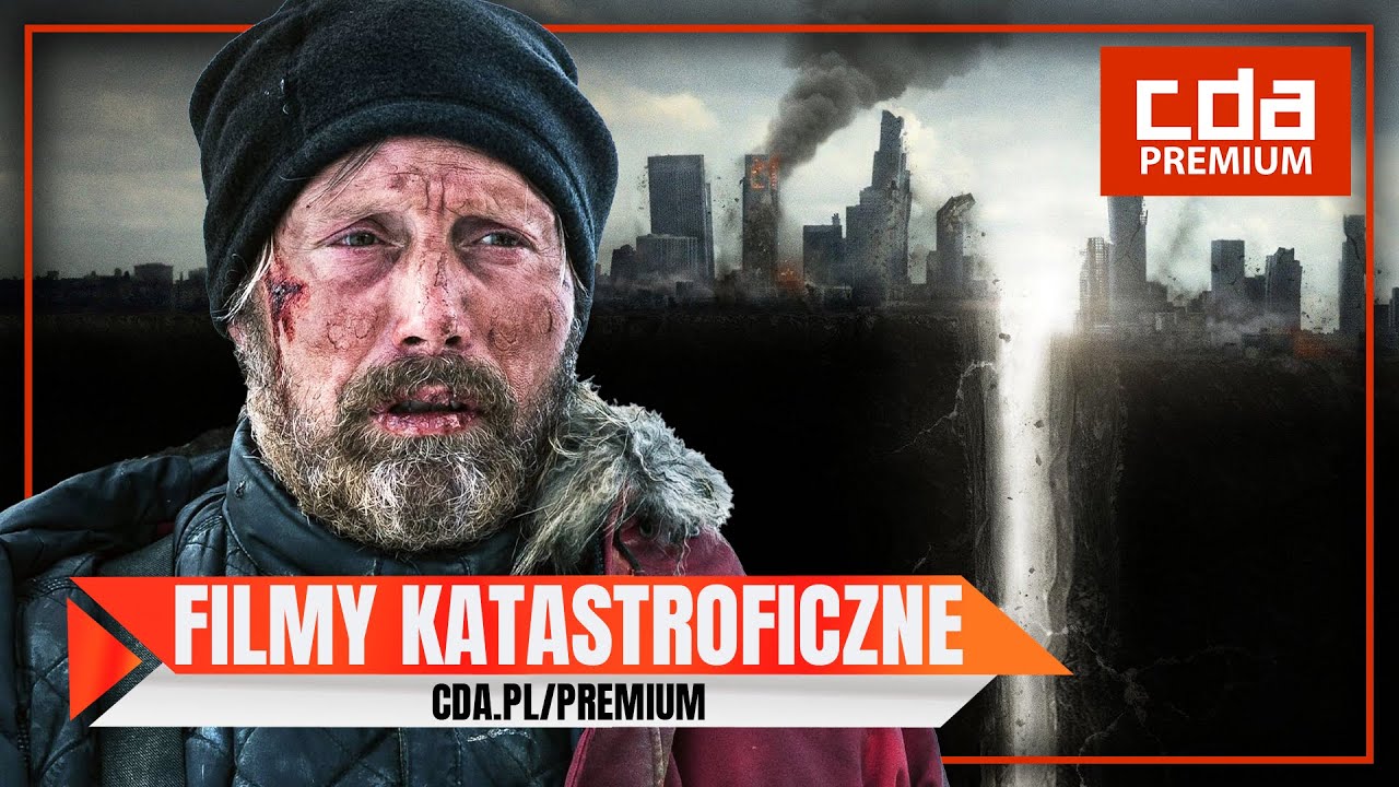 NAJLEPSZE FILMY KATASTROFICZNE | CDA Premium