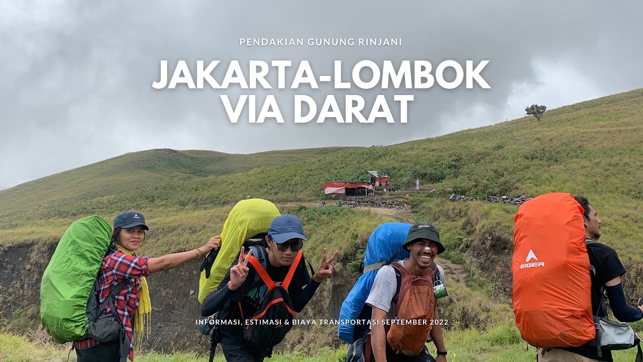 Jakarta-Lombok | Informasi, Estimasi & Biaya Ke Gunung Rinjani Via Darat
