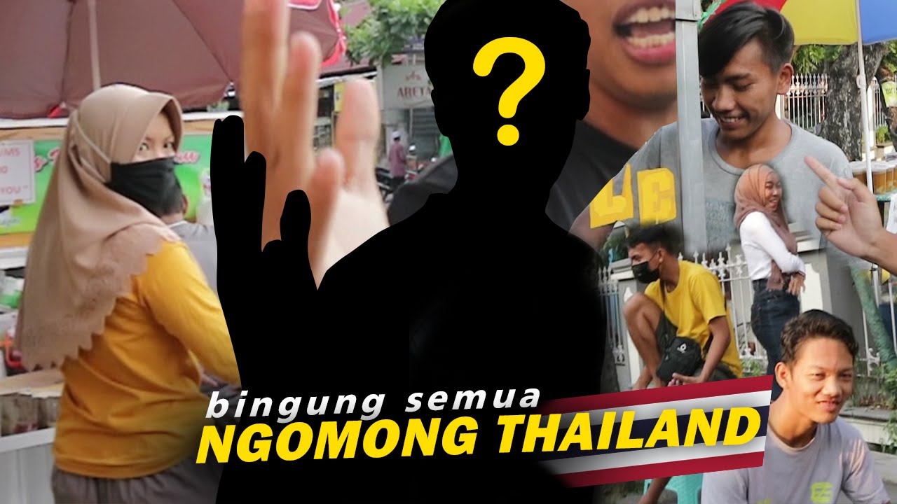 NGOMONG THAILAND KE SEMUA ORANG‼️HEBOH