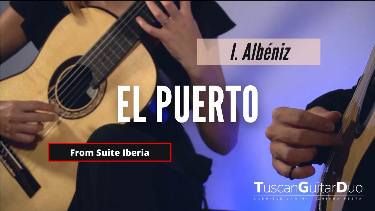 I. Albéniz, EL PUERTO (from suite Iberia) - TUSCAN GUITAR DUO - Live in Lucca