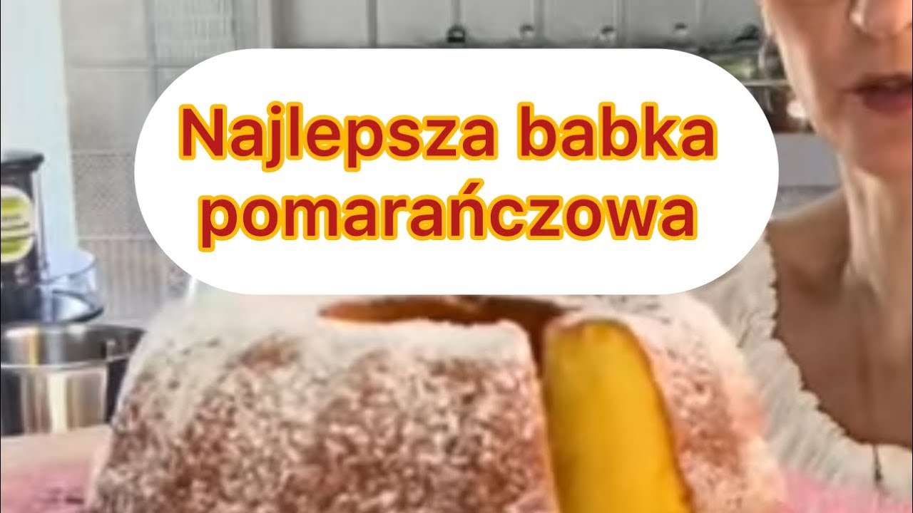 Wilgotna babka pomarańczowa,najlepsza