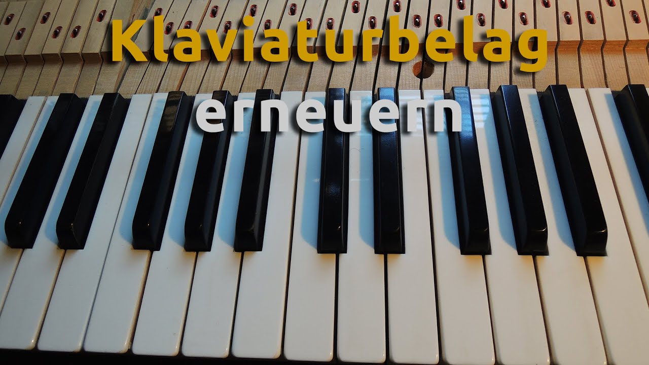 Klavier-Reparaturen - Eine neue Klaviatur (repairing a piano - a new keyboard)