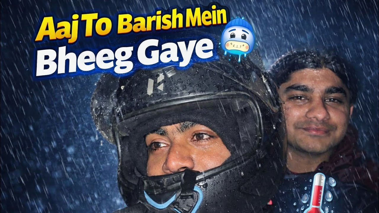 Aaj To Barish Mein Bheeg Gaye 🥶