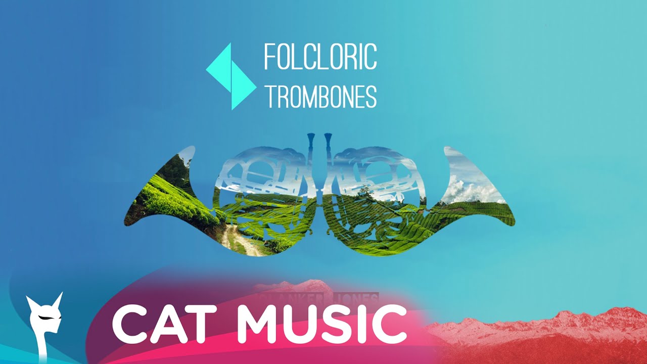 Clanker Jones feat. Ro-Mania - Folcloric Trombones (Official Single)