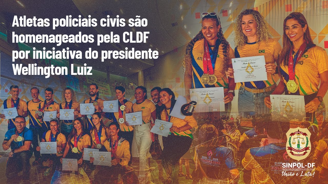 Homenagem da CLDF aos atletas da Segurança Pública do DF pelo WPFG 2025