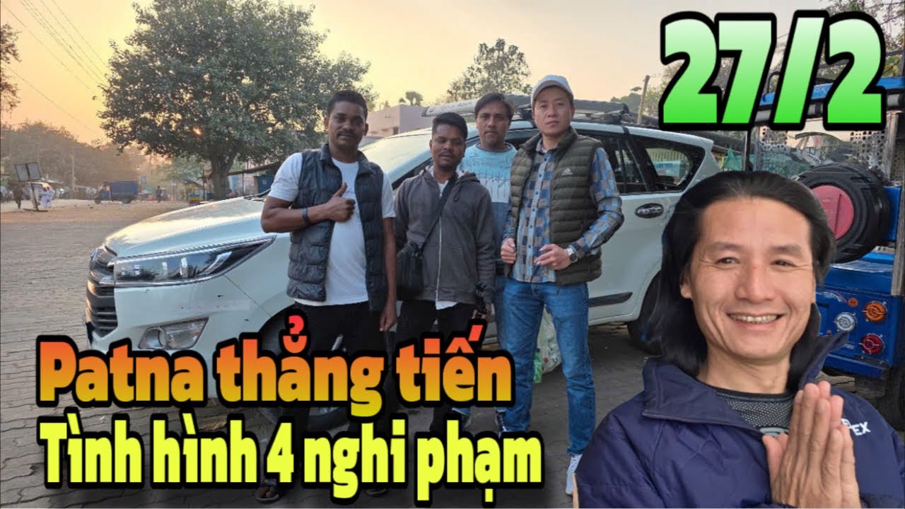 Patna thẳng tiến tình hình 4 nghi phạm 27/2