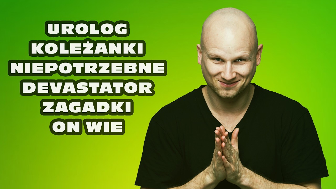 Maciej Brudzewski Stand-up | Urolog | Koleżanki | Niepotrzebne | Devastator | Zagadki | On wie |