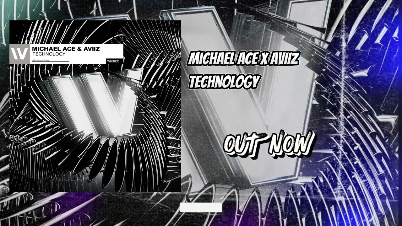 Michael Ace x AVIIZ - Technology (Official Audio)