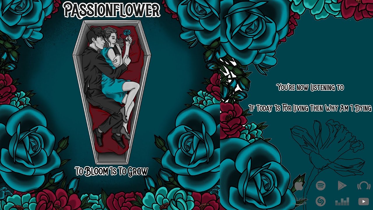 Passionflower // If Today Is For Dying Then Why Am I Dying (Official Stream)