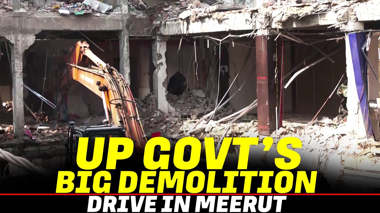 District Administration conducts demolition drive against illegal shops in Meerut's Central Market