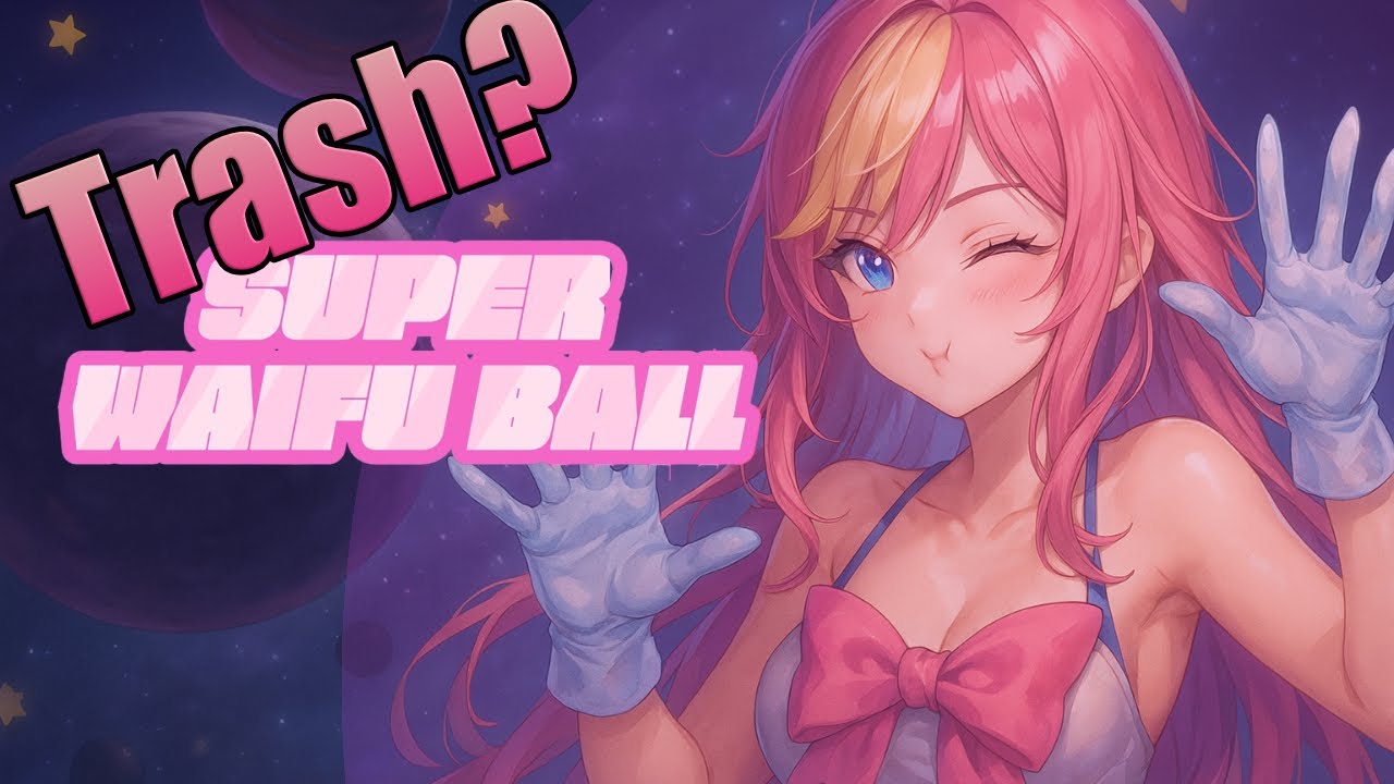 [Trash Gaming] Super Waifu Ball - Platinum Trophy