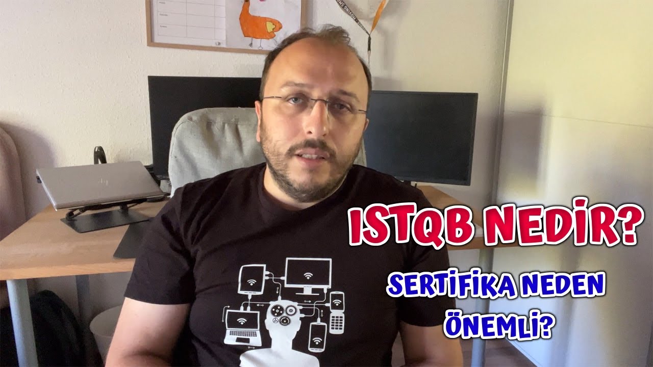 ISTQB NEDİR? | NEDEN ÖNEMLİ | SINAVLAR ve AŞAMALAR NELERDİR?