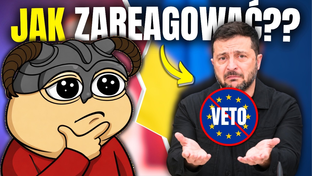 JAK POWINNIŚMY ZAREAGOWAĆ NA DZIAŁANIA ZEŁENSKIEGO