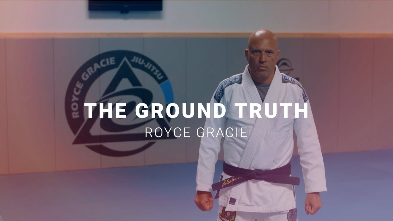 The Ground Truth : Royce Gracie