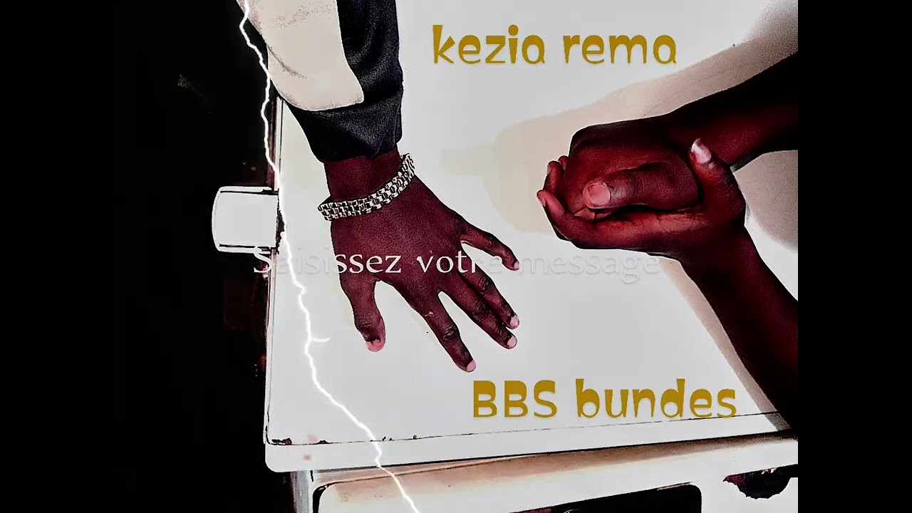 Kezia rema ft BBS bundes history clips officiels vidéo 