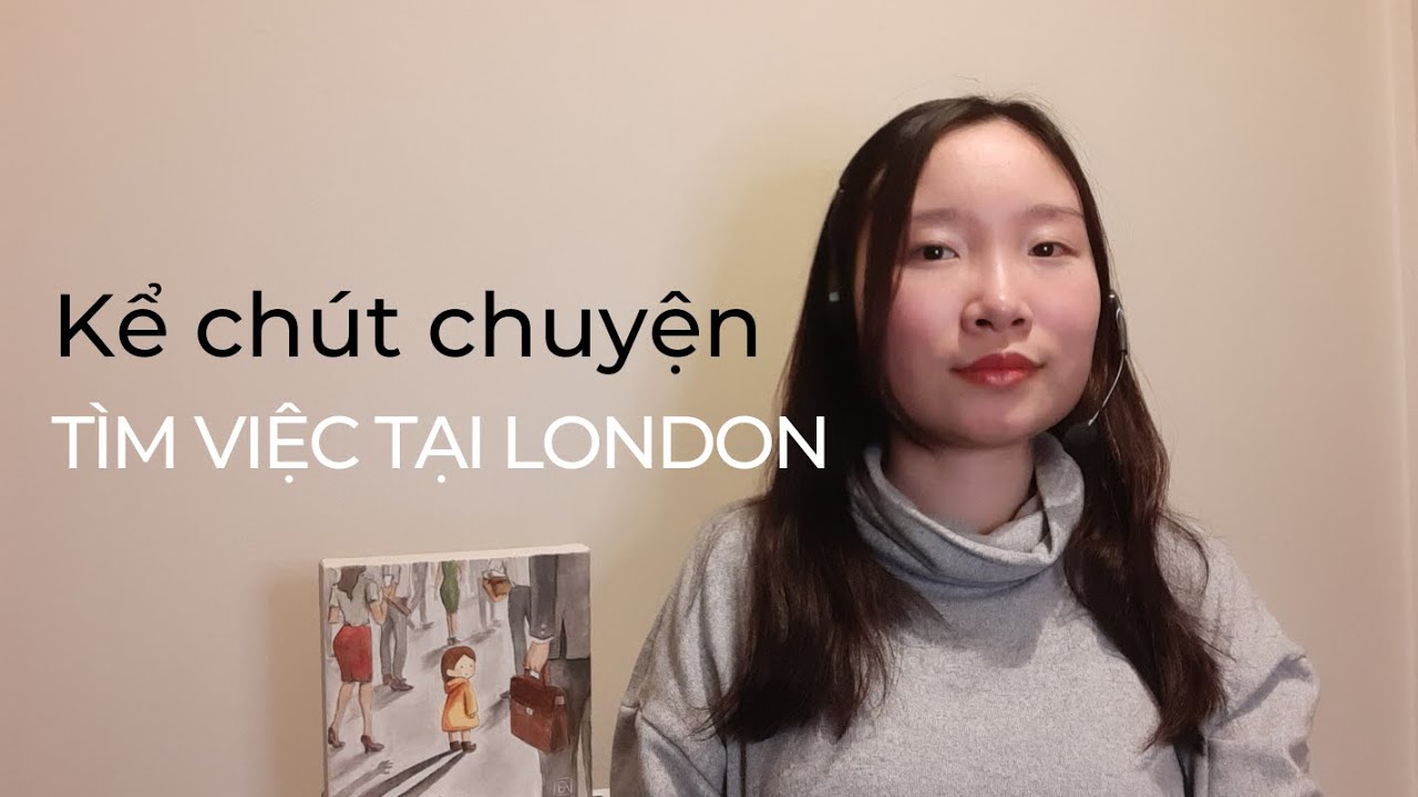 Tìm Việc Ở Anh Quốc | Hậu Du Học UK