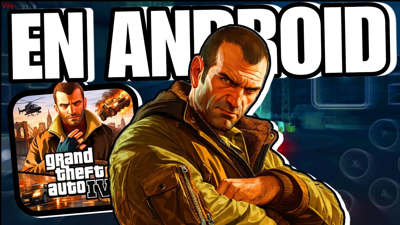 C&oacute;mo Jugar GTA IV en ANDROID 🔥📱 