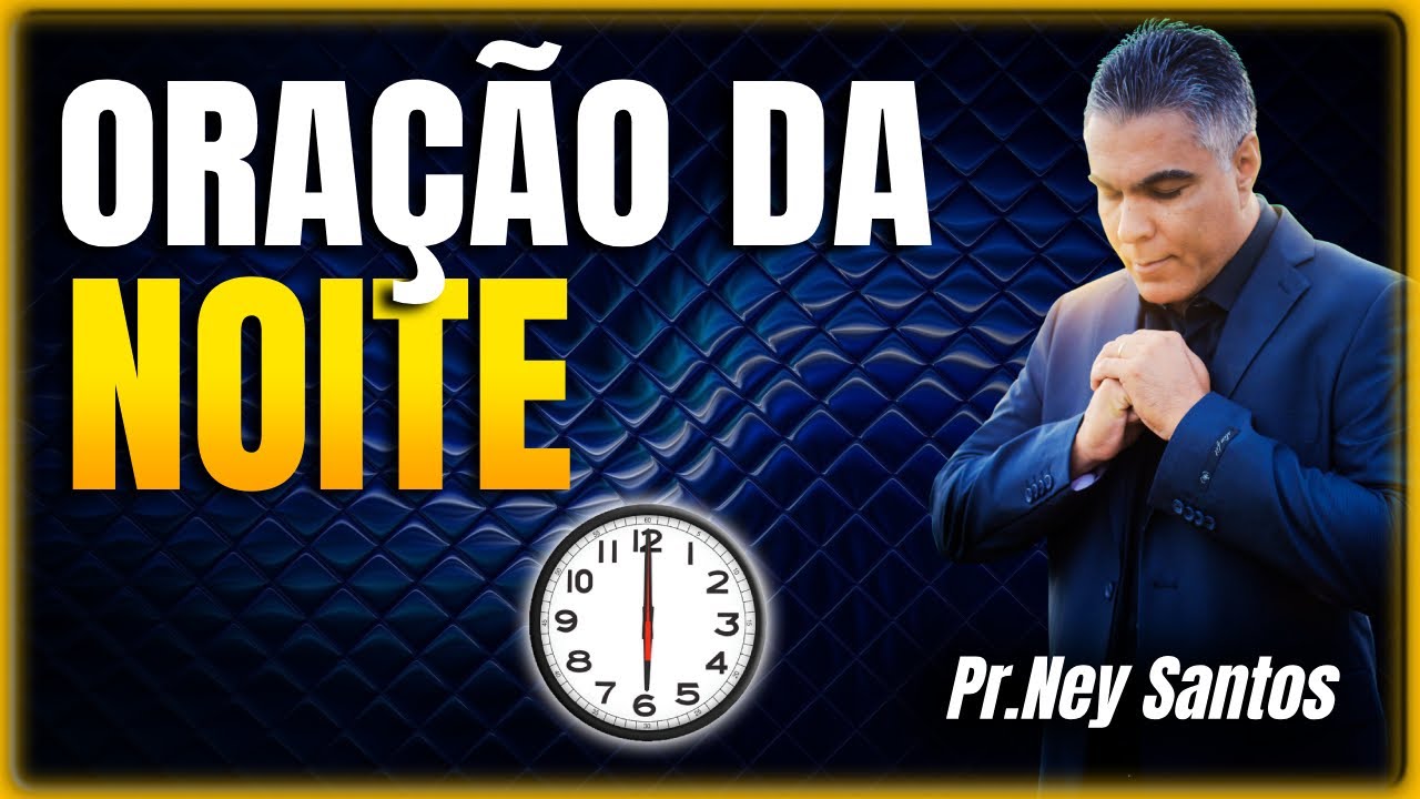 ORAÇÃO DA NOITE 18 de Janeiro de 2026