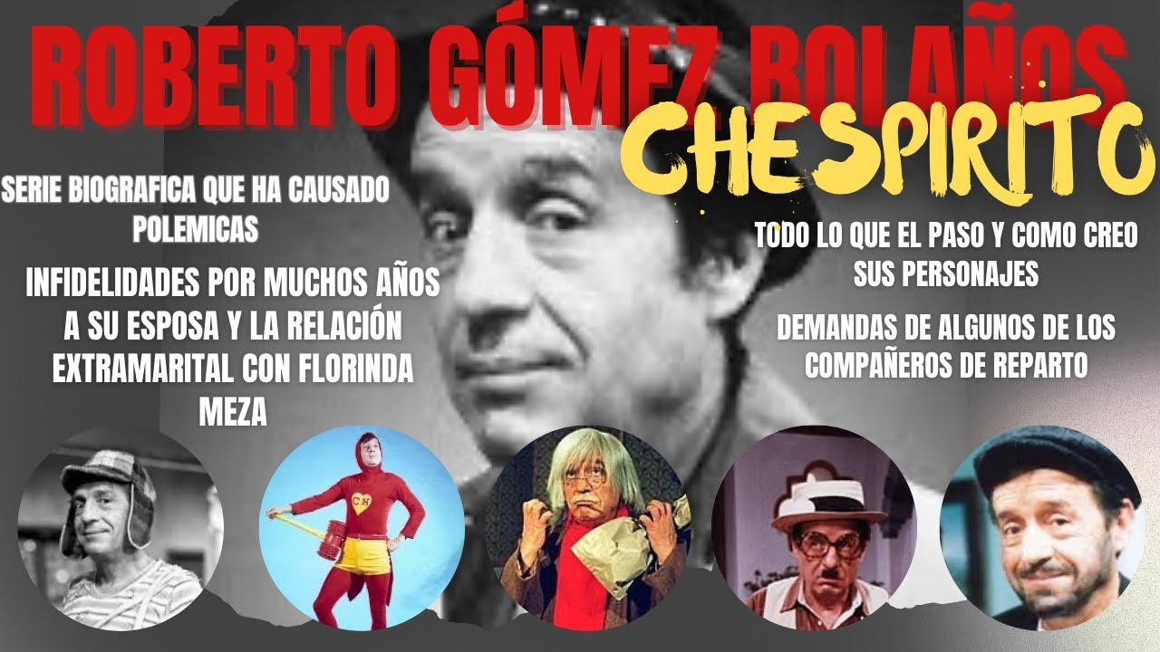 La Historia de Chespirito y las criticas a la serie. Florinda Meza y como ha sido criticada en redes