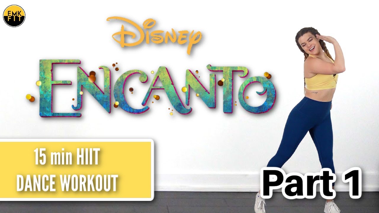 ENCANTO HIIT DANCE WORKOUT-PART 1/2