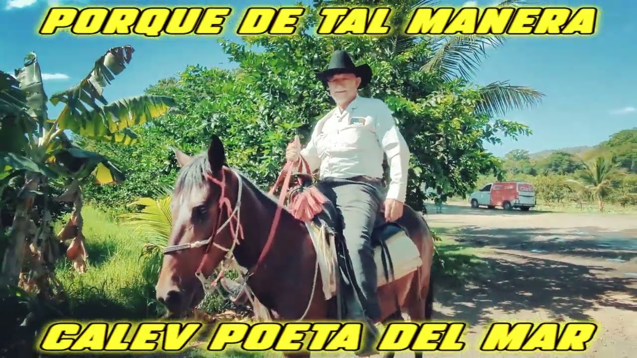 PORQUE DE TAL MANERA ( CALEV POETA DEL MAR)