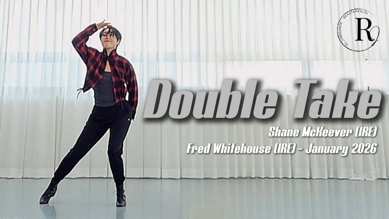 Double Take Linedance/High Intermediate/이래정라인댄스중고급동호반/등촌역6번출구
