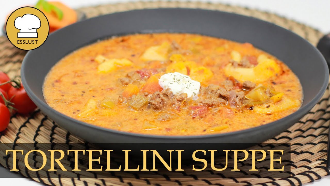 TORTELLINI SUPPE - ein leckerer Pasta-Eintopf