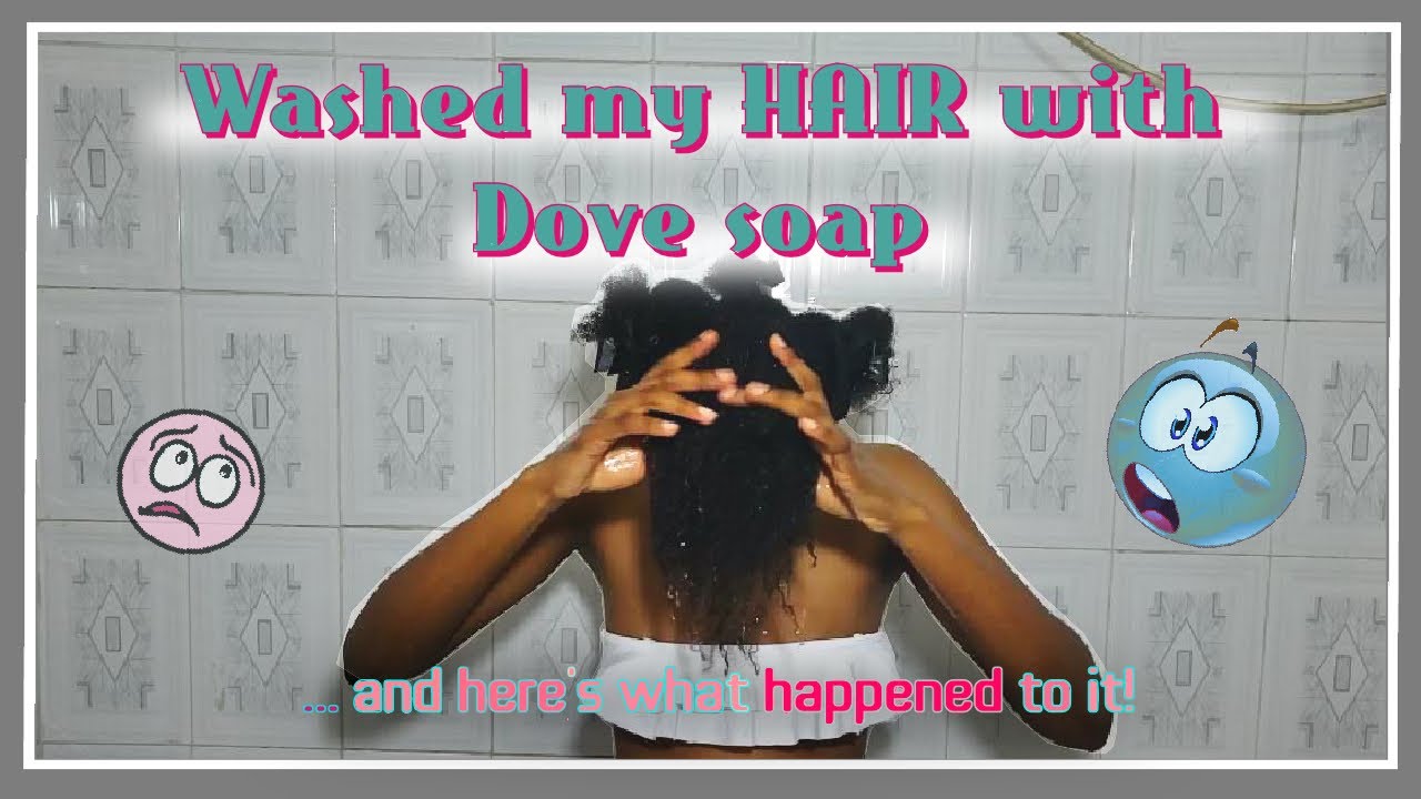 I Used Dove Soap as Shampoo: Why, How, and What My Results Were...