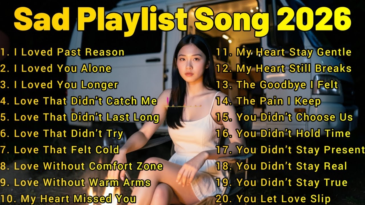 Heartbroken💔 Love Songs 2026 - CHHOU Rhythms | New English Sad Song Playlist | Top Trending Song🎶
