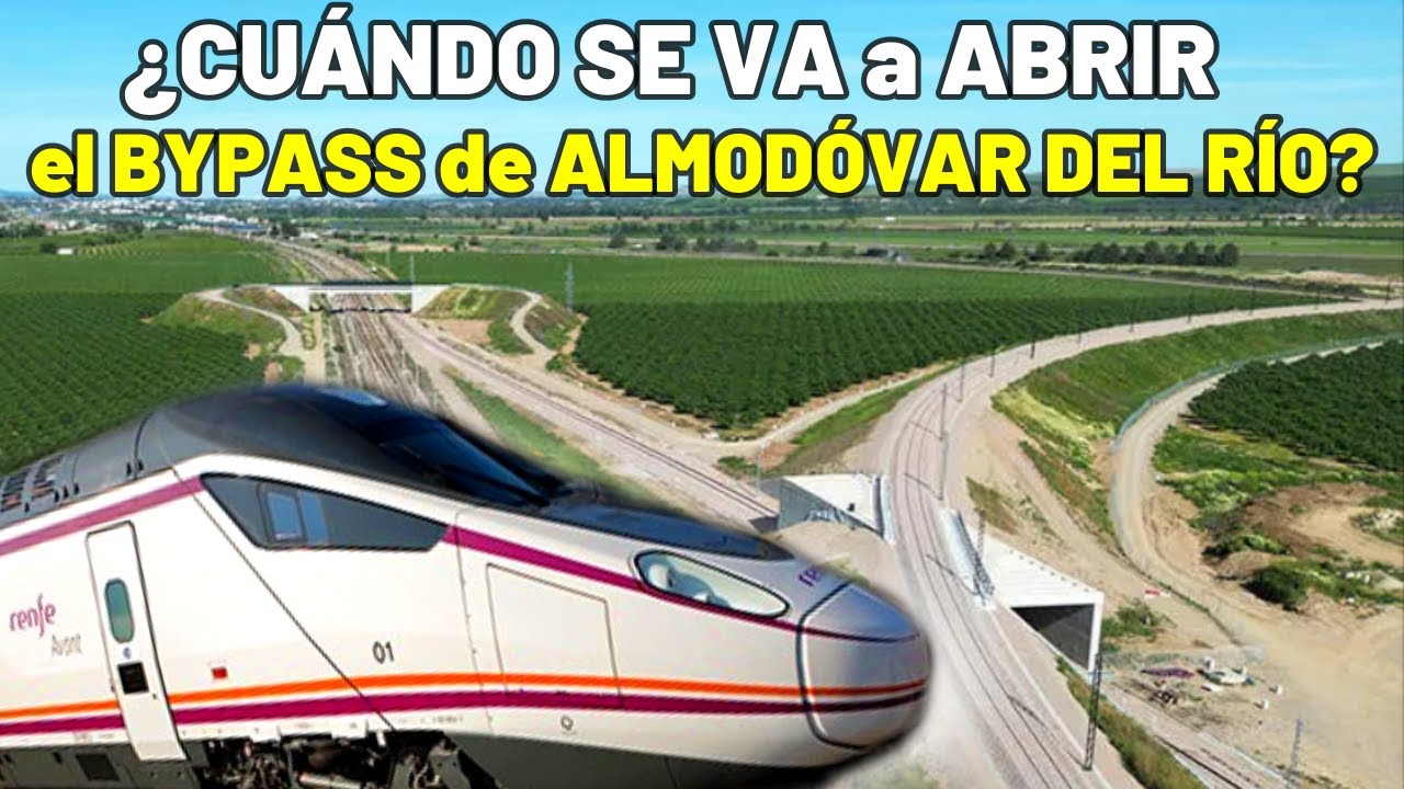 ⭕️La PUESTA en SERVICIO del BYPASS de ALMODÓVAR DEL RÍO Se Sigue RETRASANDO ⭕️ AVANT Sevilla Málaga