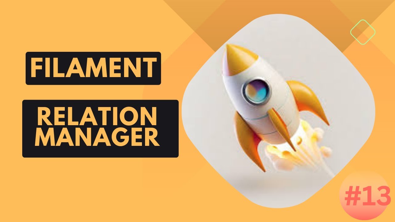 13 Filament Relation Manager - FilamentPHP V3 Tutorial