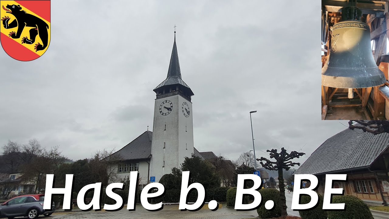 Hasle b. B. (CH - BE) Glocken der ref. Kirche