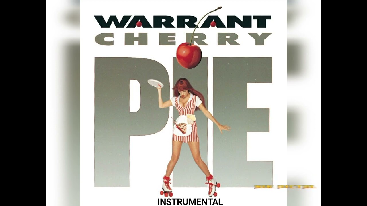 Warrant - Cherry Pie 💀 (Instrumental) 💀