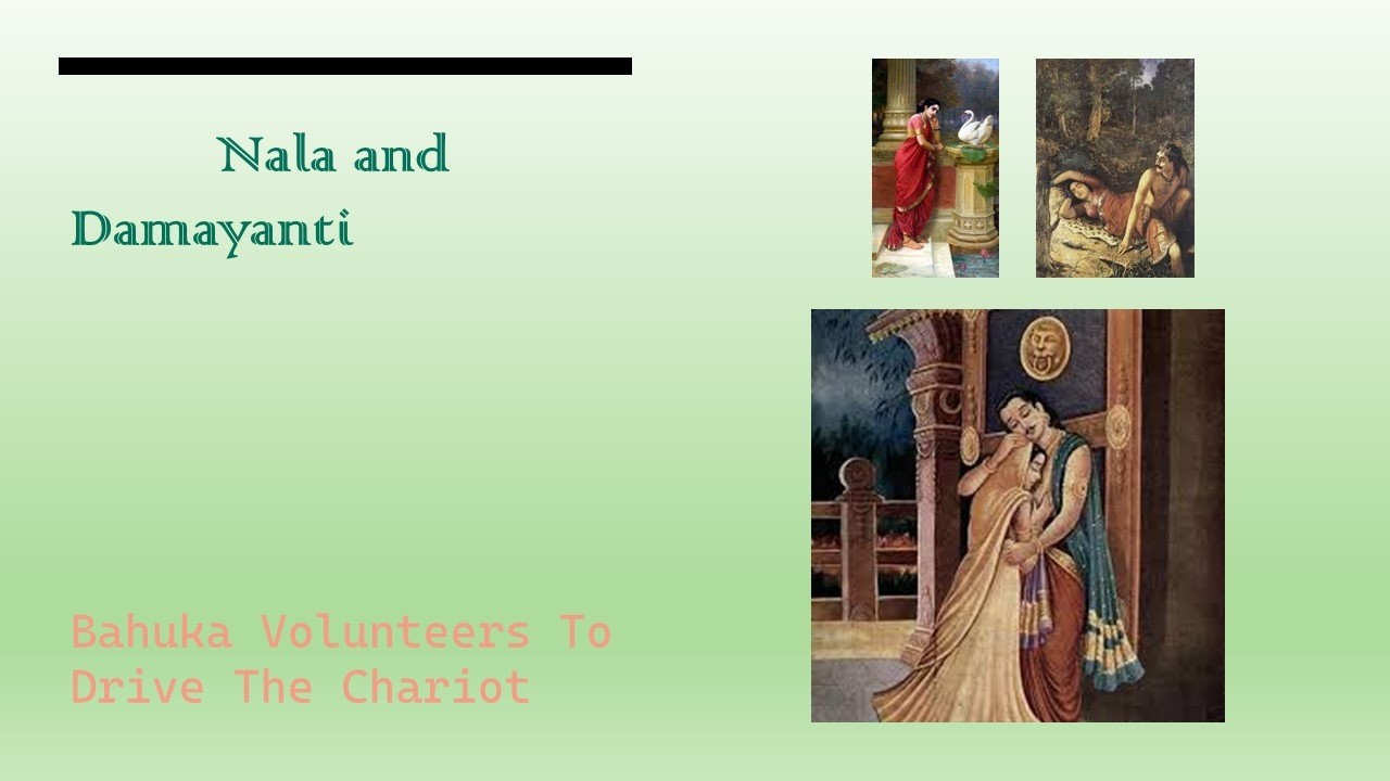 Nala and Damayanti - Bahuka Volunteers To Drive The Chariot