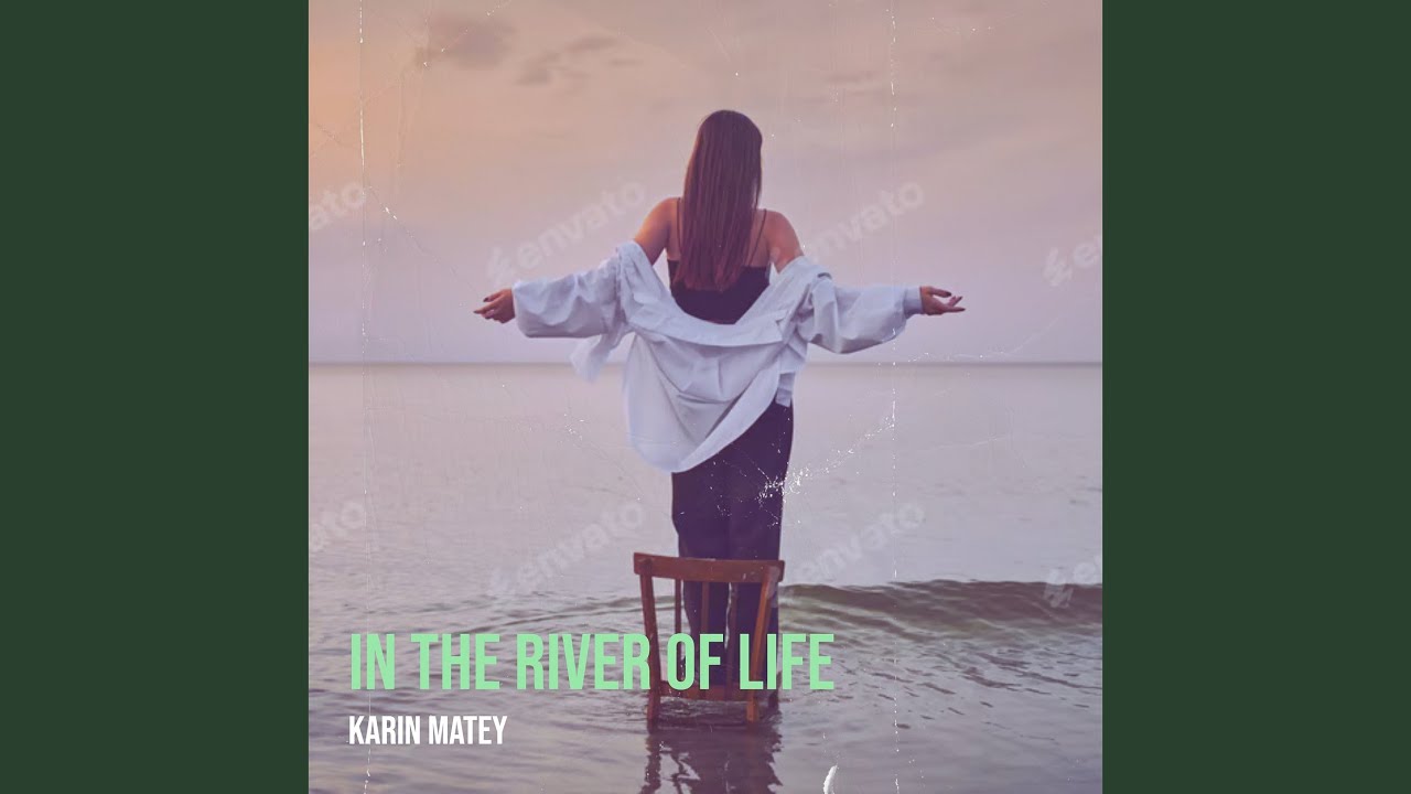 In the River of Life