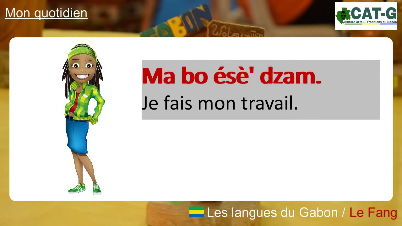 Parler le Fang (langue du Gabon) : Parler des choses que l'on fait dans la journée.