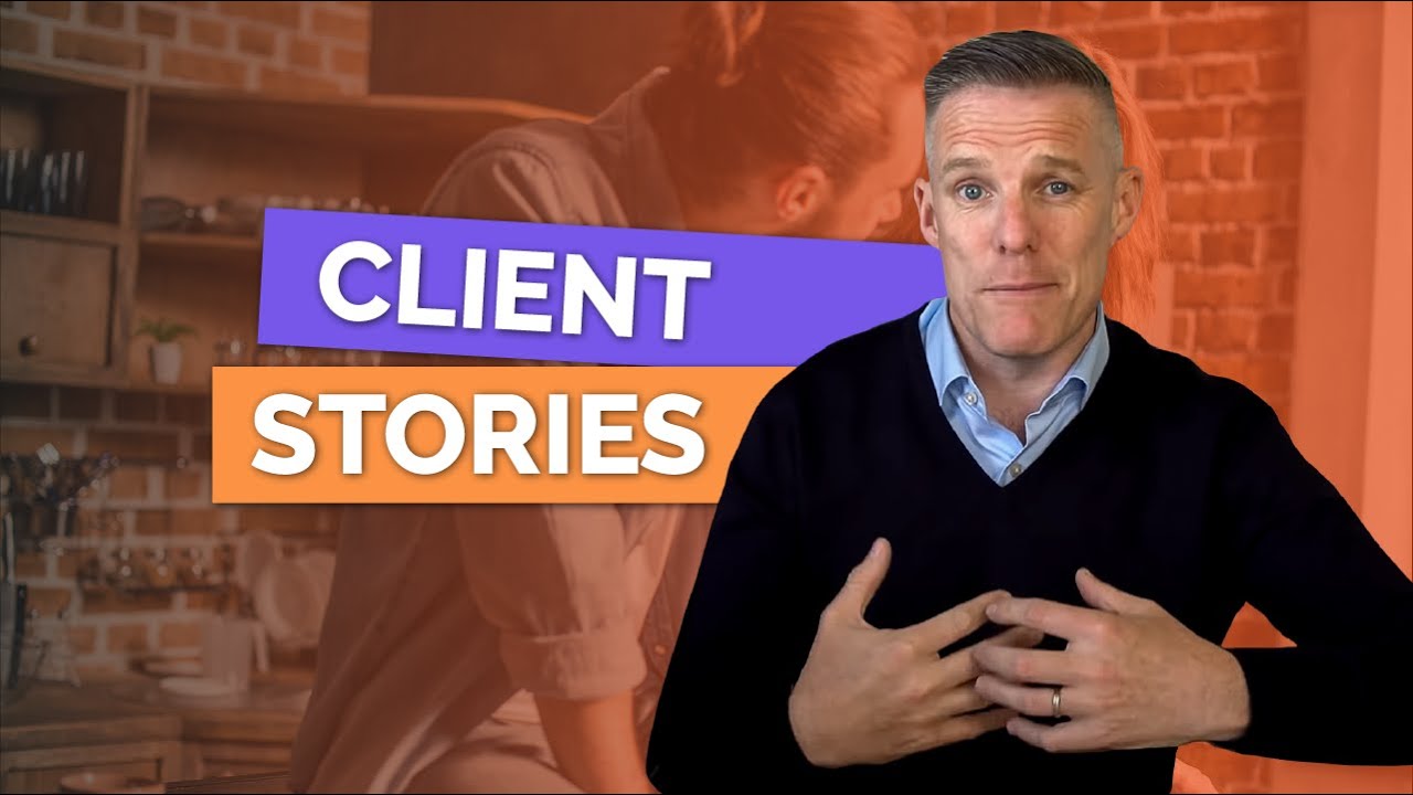 Client Stories - Part 1