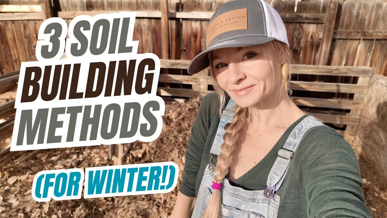 Winter Soil Building Methods!