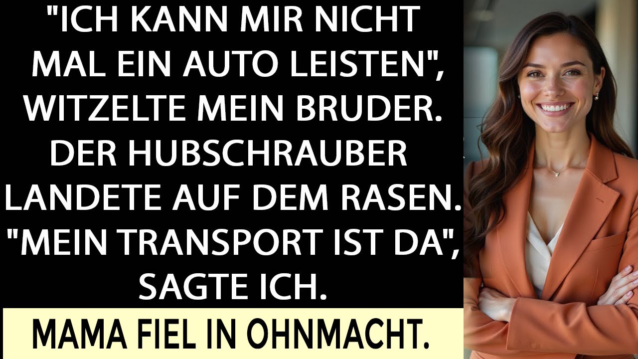 BEIM FAMILIENTREFFEN NANNTEN SIE MICH ARM — DANN LANDETE MEIN HELIKOPTER