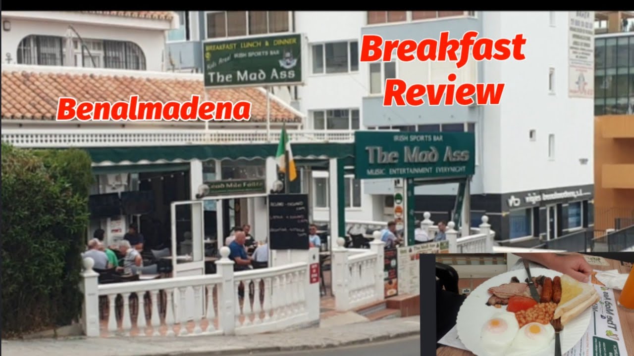 The Mad Ass Irish Sports Bar Breakfast Review Benalmadena Spain