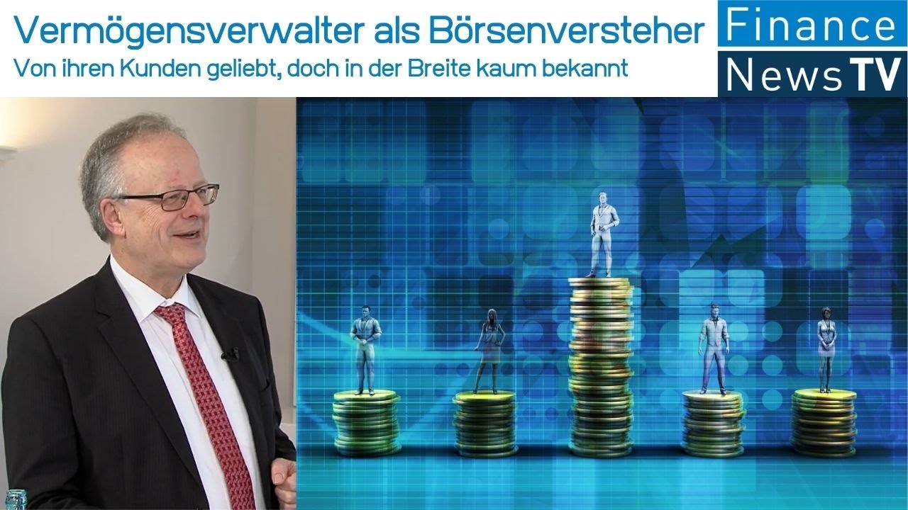 Verm&ouml;gensverwalter als B&ouml;rsenversteher: Von ihren Kunden geliebt, doch in der Breite kaum bekannt